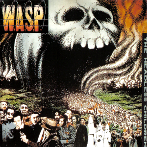 W.A.S.P's Impactful Fourth Album : The Headless Children April 15, 1989