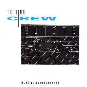 "(I Just) Died in Your Arms" by Cutting Crew Hit  #1 Today May 2, 1987